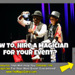 How to Hire a Magician for Your Event?