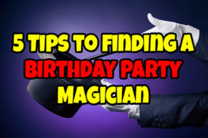 Read more about the article 5 Tips to finding a Birthday Party Magician In Indianapolis