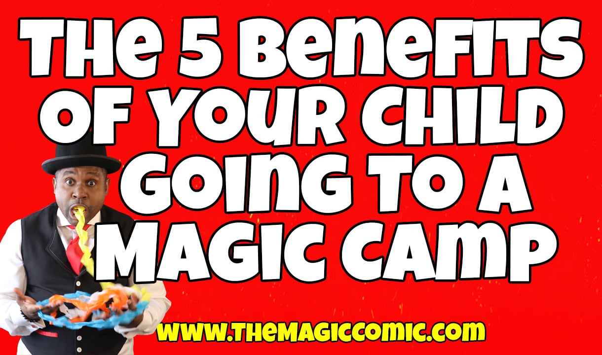 Read more about the article 5 Benefits Of Your Child Going To Summer Magic Camp