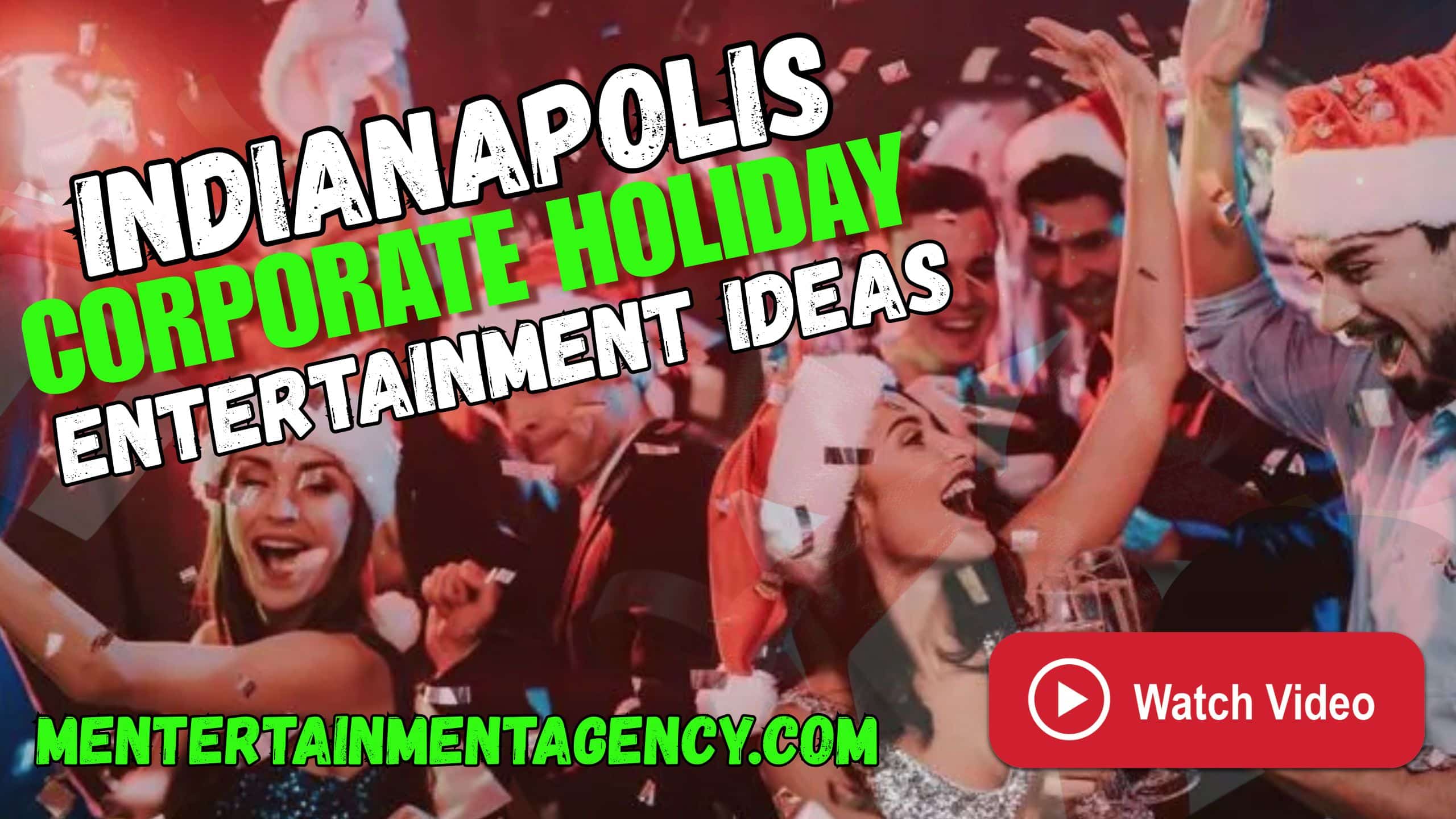 Read more about the article Indianapolis Corporate Holiday Entertainment Ideas