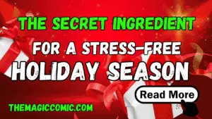 Read more about the article The Secret Ingredient for a Stress-Free Holiday Season