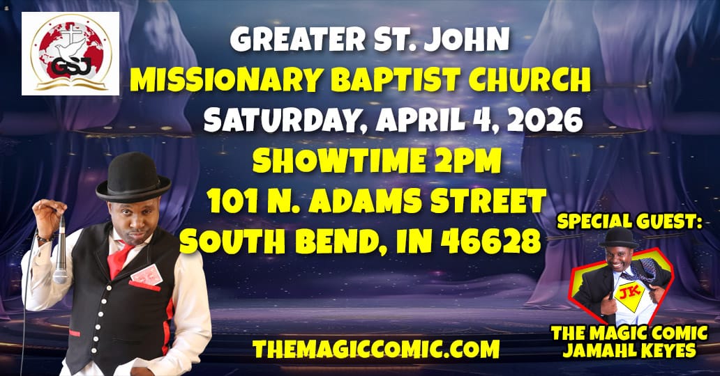GreaterStJohnSouthBendIndianaEasterEvent - The Magic Comic "The Magic Comic Jamahl Keyes returning to South Bend for an Easter Magic Show at Greater St. John."