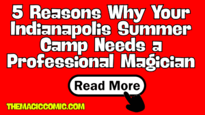 Colorful YouTube thumbnail for a blog and video about why Indianapolis summer camps should hire a professional magician for fun, educational entertainment